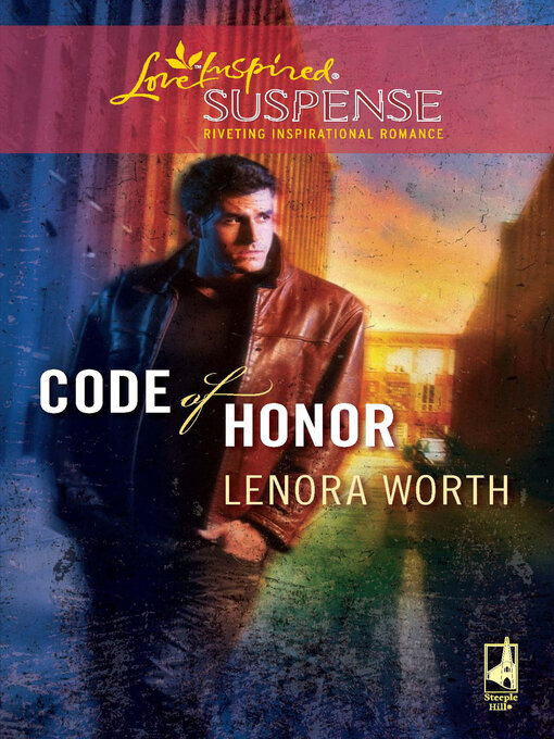 Title details for Code of Honor by Lenora Worth - Available